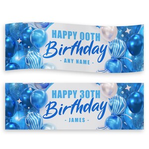 May include: Two birthday banners with blue balloons and the text "HAPPY 00TH BIRTHDAY - ANY NAME" and "HAPPY 30TH BIRTHDAY - JAMES" in blue. The banners have a white background and are decorated with blue and white balloons.