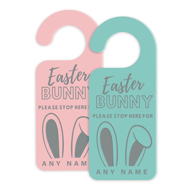 May include: Two pastel-colored door hangers with bunny ears and the text "Easter Bunny" and "Please stop here for [name]" in gray text.