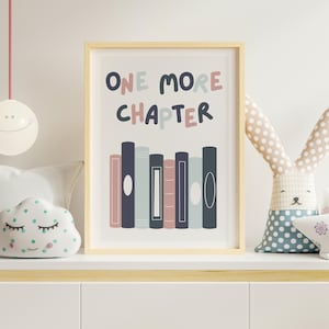 One More Chapter Poster, Book Quote Print, Pastel Kids Room Wall Art, Nursery wall decor, Book Lover Art, Motivational quote poster, Cosy Home Decor, Book-Themed Art Print, Book Lover Wall Art,Wall art, Home decor, Interior design, Art print,