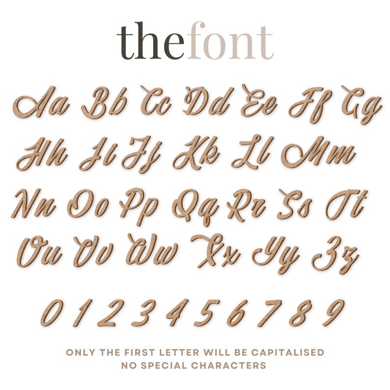 May include: A font alphabet with uppercase and lowercase letters and numbers 0-9. The font is a cursive script style. The text "thefont" is at the top of the image. The text "ONLY THE FIRST LETTER WILL BE CAPITALISED NO SPECIAL CHARACTERS" is at the bottom of the image.