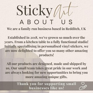 May include: A text-based image with the words "Sticky Art" and "About Us" in a large font. The text describes a family-run business based in Redditch, UK, that specializes in personalized vinyl stickers and other products.