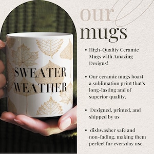 May include: White ceramic mug with a gold leaf design and the text "SWEATER WEATHER".