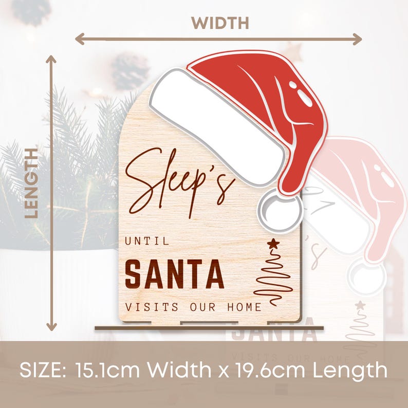 May include: Wooden sign with a red Santa hat, a Christmas tree, and the text "Sleep's Until Santa Visits Our Home". The sign measures 15.1 inches wide by 19.6 inches long.