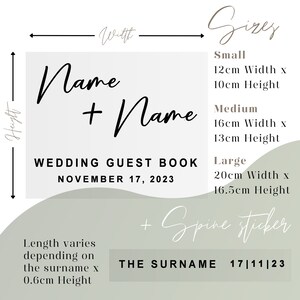 May include: A white wedding guest book with the text "Name + Name" and "Wedding Guest Book" with the date "November 17, 2023". The book is available in three sizes: small (12 cm x 10 cm), medium (16 cm x 13 cm), and large (20 cm x 16.5 cm). The text "The Surname 17|11|23" is also included.