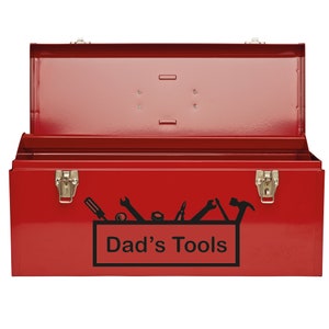 May include: A red metal toolbox with a black silhouette of tools and the text "Dad's Tools" on the front.