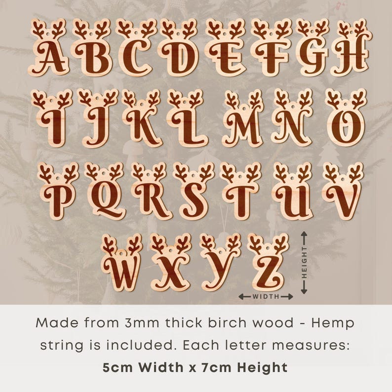 May include: Wooden alphabet letters, each adorned with reindeer antlers, are displayed. The letters are made of light brown wood and measure 5cm wide and 7cm high. Hemp string is included. The letters are perfect for holiday decorations.