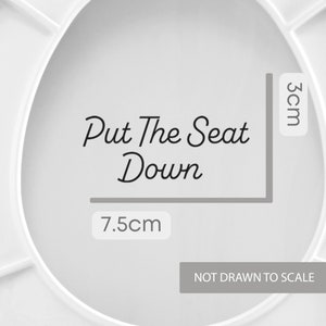 Put The Seat Down Toilet Seat Sticker Self-Adhesive Vinyl, Funny Toilet Sticker, Bathroom Decor, Home Labels, Polite Reminder image 2