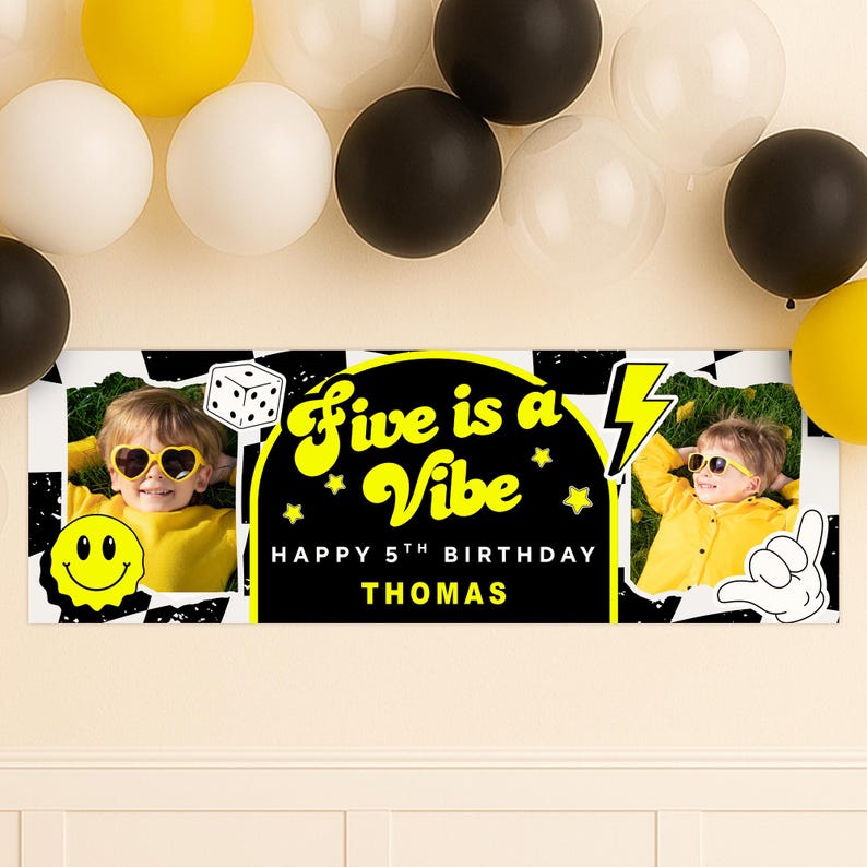 May include: A personalized birthday banner with the text "Five is a Vibe" in yellow and black. The banner includes a photo of a child wearing heart-shaped sunglasses and a yellow shirt, along with balloons in the background.