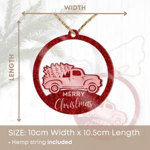 May include: Red glitter Christmas ornament featuring a pink truck carrying a Christmas tree with the text "Merry Christmas". The ornament is 10 cm wide and 10.5 cm long.