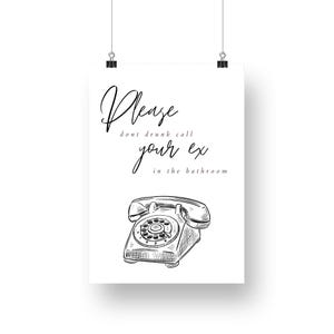 Dont drunk call your ex in the bathroom poster: white phone design, unique bathroom print, toilet poster, bathroom wall art, decor 画像 5
