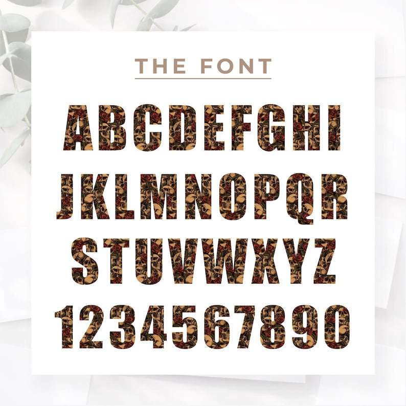 May include: A full alphabet and number set, each character filled with a pattern of skulls and roses. The text "THE FONT" is above the characters. The letters and numbers are in a bold, sans-serif style, with a dark brown and red colour scheme.