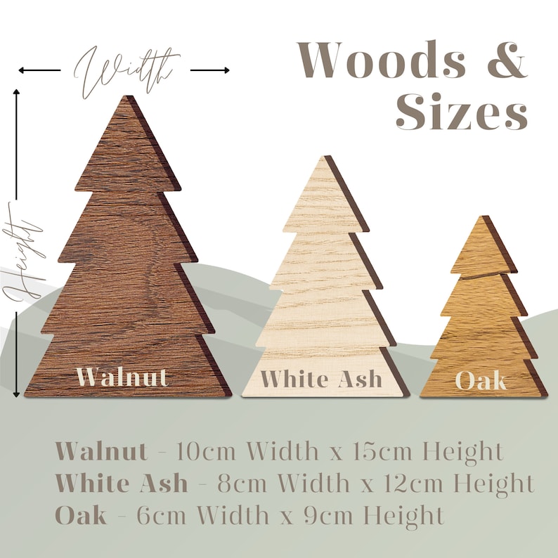 May include: Three wooden Christmas tree ornaments in different sizes and wood types: walnut, white ash, and oak. The walnut tree is the largest, measuring 10 inches wide and 15 inches tall. The white ash tree is 8 inches wide and 12 inches tall. The oak tree is the smallest, measuring 6 inches wide and 9 inches tall.