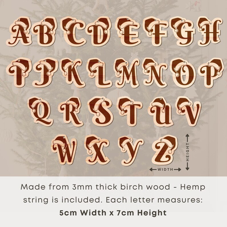 May include: Wooden alphabet letters, each adorned with a Santa hat. The letters are made from birch wood and measure approximately 2 inches wide and 2.75 inches high. Hemp string is included.