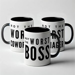 Not the Worst - Funny Work Mug: Boss, Manager, Coworker, Employee Gift – Sarcastic Office Coffee Cup Set, Workplace Humor, Secret Santa image 5