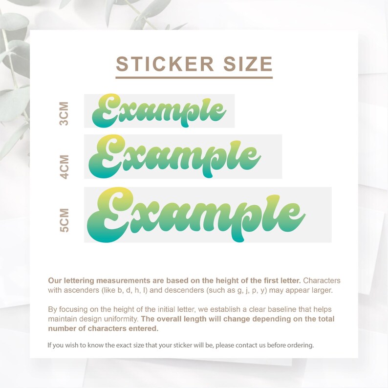 May include: A white background displays sticker size examples. Three stickers read "Example" in a gradient of yellow to teal. The sizes are 3cm, 4cm, and 5cm. Text explains lettering measurements and how the overall length changes.