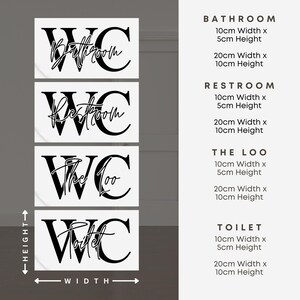 May include: Four black and white signs with different variations of the word "WC" and the words "Bathroom", "Restroom", "The Loo", and "Toilet" written in cursive. The signs are available in two sizes: 10cm x 5cm and 20cm x 10cm.