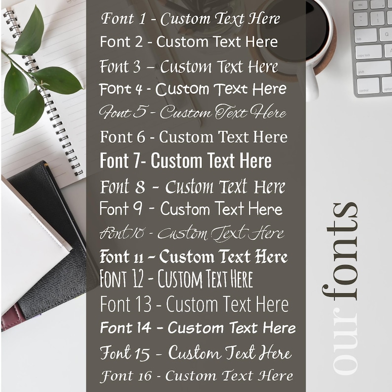Puede incluir: Un fondo gris con texto blanco que enumera 16 fuentes diferentes. El texto dice "Font 1 - Custom Text Here", "Font 2 - Custom Text Here", etc. El texto "our fonts" est&aacute; escrito verticalmente en blanco en el lado derecho de la imagen.
