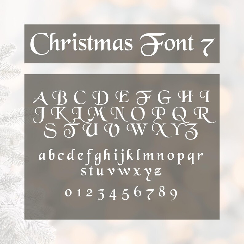 May include: A white Christmas Font 7 alphabet set, including uppercase, lowercase letters, and numbers 0-9. The font has a decorative, elegant style, perfect for holiday-themed designs. The text is displayed on a gray background.