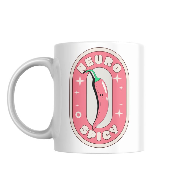 Puede incluir: Taza de cer&aacute;mica blanca con una pegatina rosa y blanca que presenta un chile de dibujos animados con una cara sonriente y el texto "Neuro Spicy".