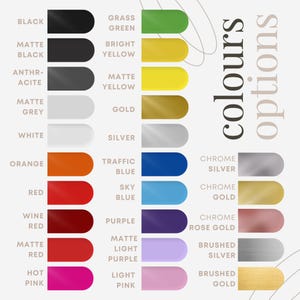 May include: A color chart featuring various color options, including black, matte black, anthracite, matte grey, white, orange, red, wine red, matte red, and hot pink. Additional colors include grass green, bright yellow, matte yellow, gold, silver, traffic blue, sky blue, and purple.