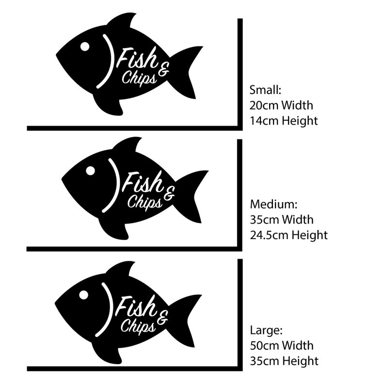 Puede incluir: Silueta en blanco y negro de un pez con el texto "Fish & Chips" en su interior. Se muestran tres tama&ntilde;os: peque&ntilde;o (20 cm de ancho, 14 cm de alto), mediano (35 cm de ancho, 24,5 cm de alto) y grande (50 cm de ancho, 35 cm de alto).