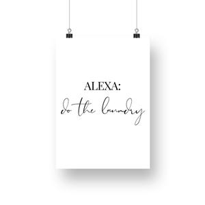 Alexa, do the laundry - calligraphy poster: trendy art, unique home decor, cool laundry room print, funny quote poster, utility room art image 5