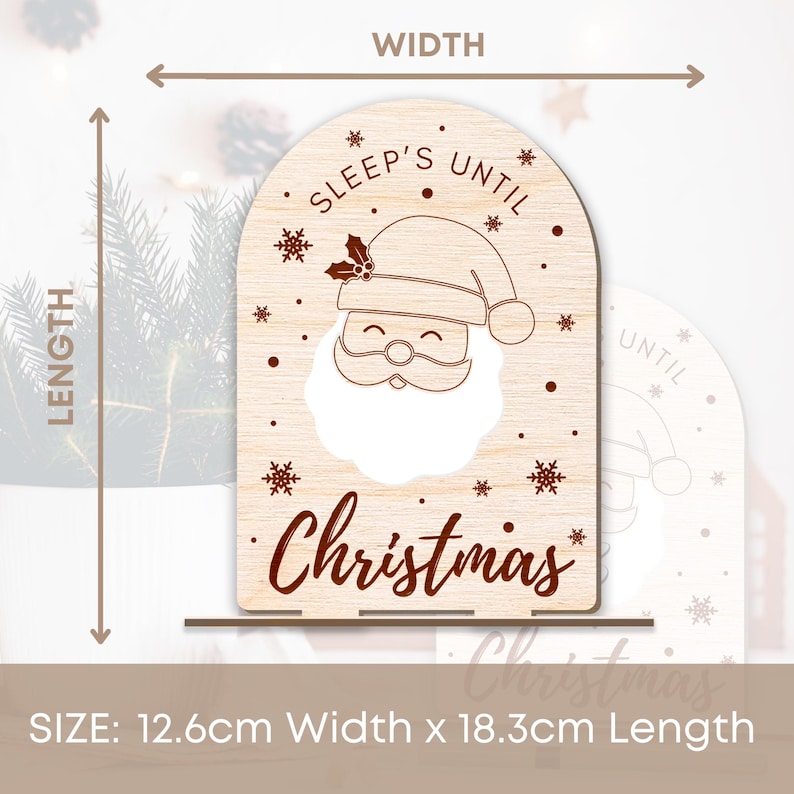 May include: A wooden sign featuring a Santa Claus design and the text "Sleep's Until Christmas". The sign measures 12.6 cm wide and 18.3 cm long.