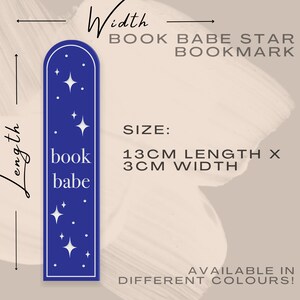 May include: Blue bookmark with a rounded top and white stars. The bookmark says "book babe" in white text. The bookmark measures 13 cm in length and 3 cm in width.