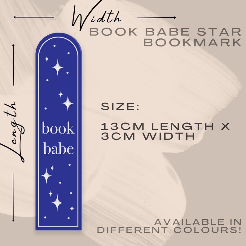May include: Blue bookmark with a rounded top and white stars. The bookmark says "book babe" in white text. The bookmark measures 13 cm in length and 3 cm in width.