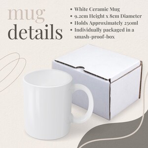 May include: White ceramic mug with a handle, packaged in a white box. The mug is 9.2 inches tall and 8 inches in diameter. It holds approximately 250 milliliters.