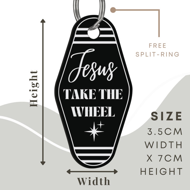 May include: Black and white motel key chain with the text "Jesus Take The Wheel". The keychain is 3.5 inches wide and 7 inches tall.