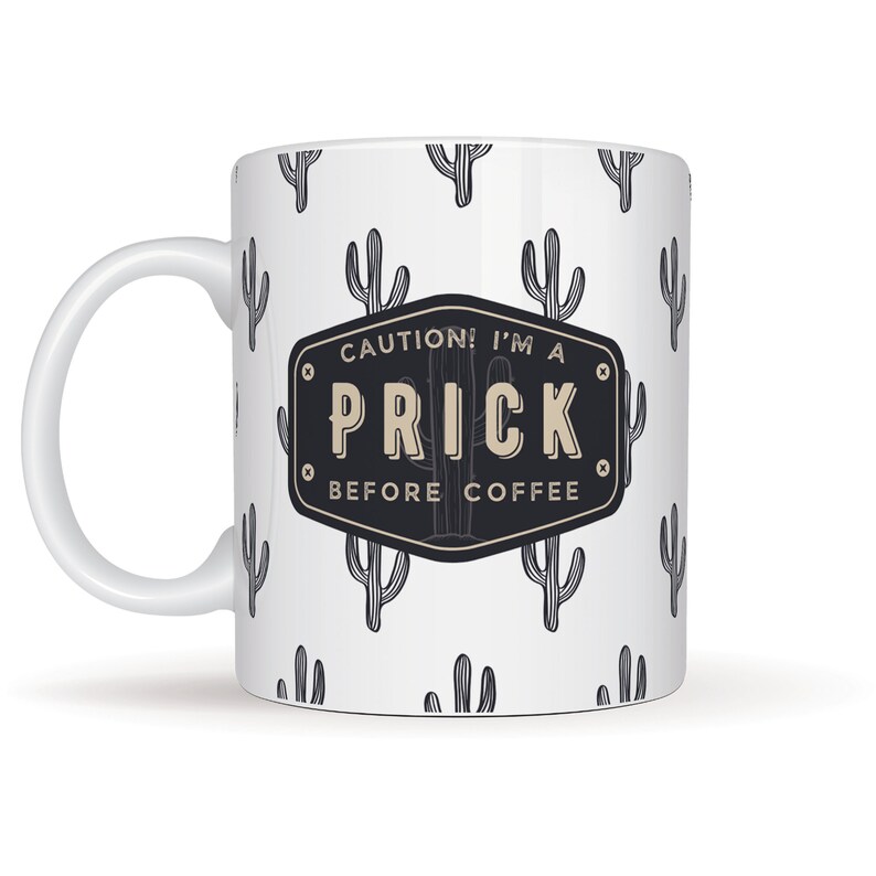 Prick Cactus Mug - Prick Before Coffee - Funny Rude Joke Mug, Gift For Friend or Colleague, Succulent Cactus Mug, Secret Santa Gift Idea image 4