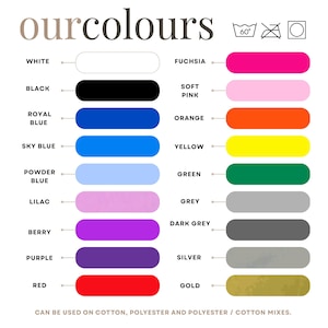 May include: A color chart titled ourcolours displaying twenty rectangular swatches in white, black, royal blue, sky blue, powder blue, lilac, berry, purple, red, fuchsia, soft pink, orange, yellow, green, grey, dark grey, silver, and gold.