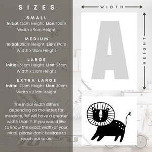 May include: A chart showing different sizes for a personalized initial with a lion graphic. The sizes are small, medium, large, and extra large. The chart shows the height and width of each size in centimeters. The initial width will vary depending on the letter.