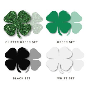 May include: Four-leaf clover designs in four different sets: glitter green, green, black, and white. Each clover has a shadow, and the text below each set name is visible. The image is on a white background.