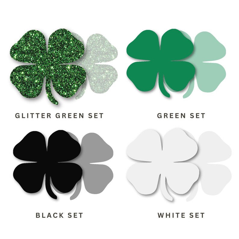 May include: Four-leaf clover designs in four different sets: glitter green, green, black, and white. Each clover has a shadow, and the text below each set name is visible. The image is on a white background.