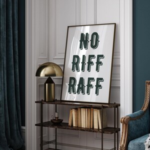 No riff raff - 06 poster: cool print, home decor, gallery wall art, bold typography art, boutique decor, unique wall art, funny quote pint image 1