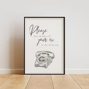 Dont drunk call your ex in the bathroom poster: white phone design, unique bathroom print, toilet poster, bathroom wall art, decor 画像 2
