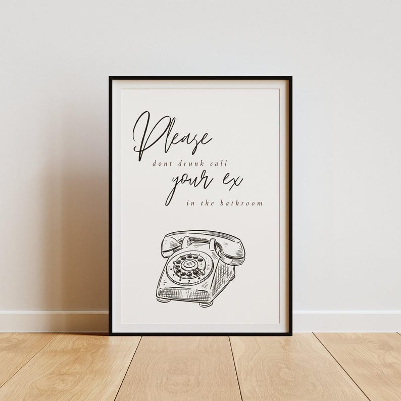 Dont drunk call your ex in the bathroom poster: white phone design, unique bathroom print, toilet poster, bathroom wall art, decor 画像 2
