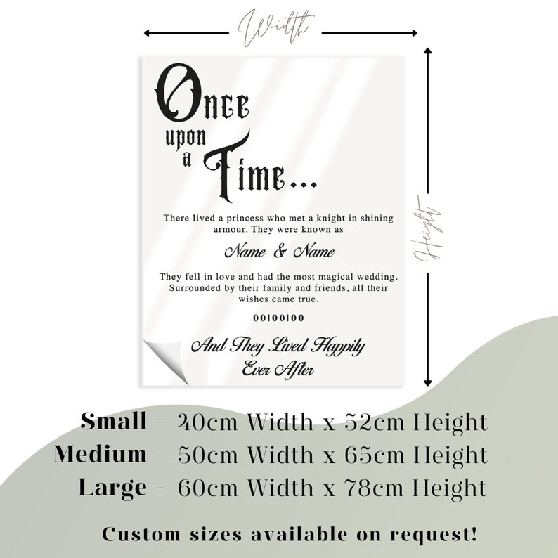 May include: A printable design for a wedding announcement. The design features a black and white illustration of a fairytale castle with the text "Once upon a Time..." and "And They Lived Happily Ever After". The design also includes the text "Name & Name" and "00100100". The design is available in three sizes: small (20cm x 52cm), medium (50cm x 65cm), and large (60cm x 78cm).