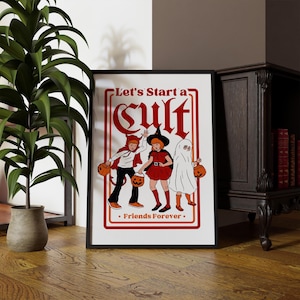 Let's Start A Cult poster, edgy wall art, alternative decor, dark humour poster, unique home decor, cult-inspired art, bold statement poster, alternative culture decor, Halloween wall art, Autumnal, vibes, Fall home decor, spooky season, cool print