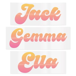 May include: Three rectangular stickers with names in a retro font. The names are "Jack", "Gemma", and "Eva", each in a gradient of orange and pink. The stickers have a white background.