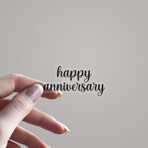 Happy Anniversary Clear Sticker | 3”, 4”, 6” or 8”