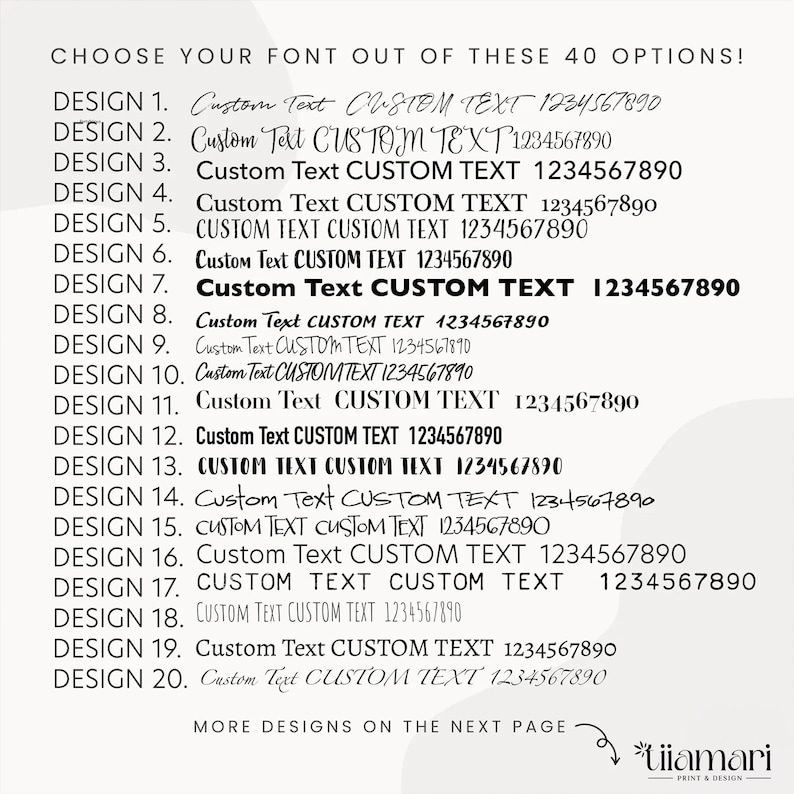 May include: A font selection chart displaying 20 numbered design options, each showing the phrase Custom Text, CUSTOM TEXT, and the numbers 1234567890 in various black typefaces. The header reads CHOOSE YOUR FONT OUT OF THESE 40 OPTIONS!