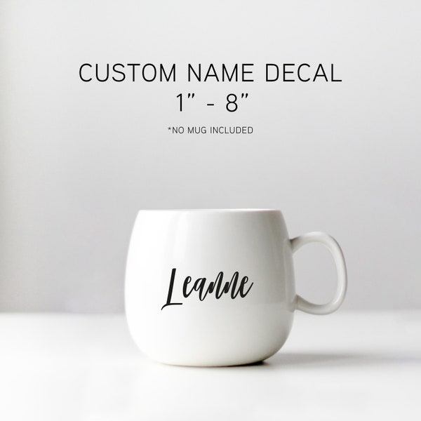 Custom Name Adhesive Vinyl Decal | Different Design and Colour Options | 1in to 8in