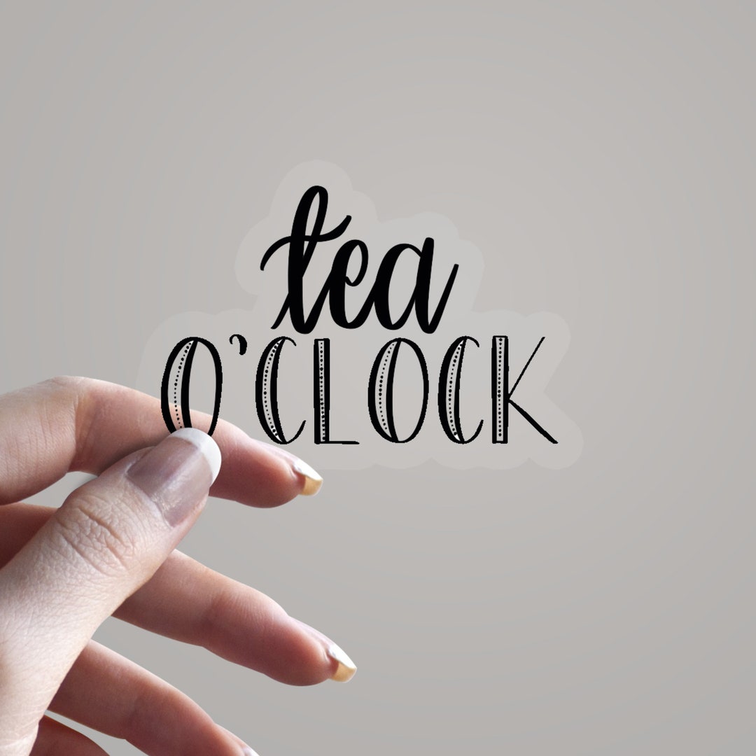 Tea O'clock Clear Vinyl Sticker - Etsy