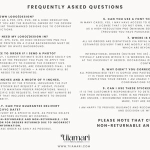 May include: A cream-colored document with the heading "FREQUENTLY ASKED QUESTIONS" and numbered inquiries about custom sticker orders. The text addresses logo use, file formats, sizing, delivery, and returns. The document includes the logo for "Uiamari".