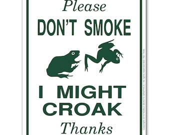 Please Don't Smoke I Might Croak Sign Aluminum 12" X 9" #3245306