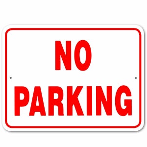 No Parking Sign Aluminum 12 in X 9 in #3245331