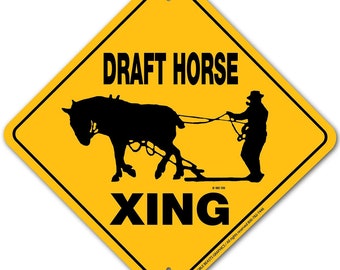 Draft Horse (Work) Xing Sign Aluminum 12" X 12" #20024